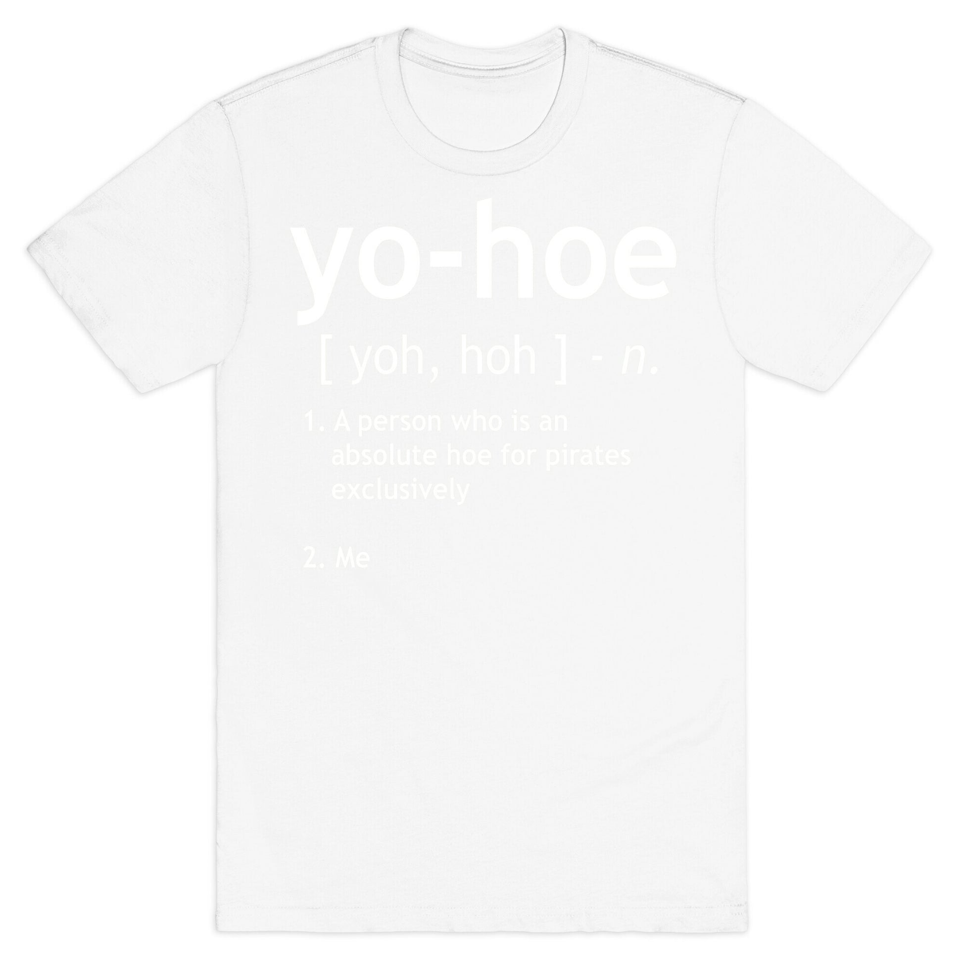 Yo Hoe Definition T-Shirt