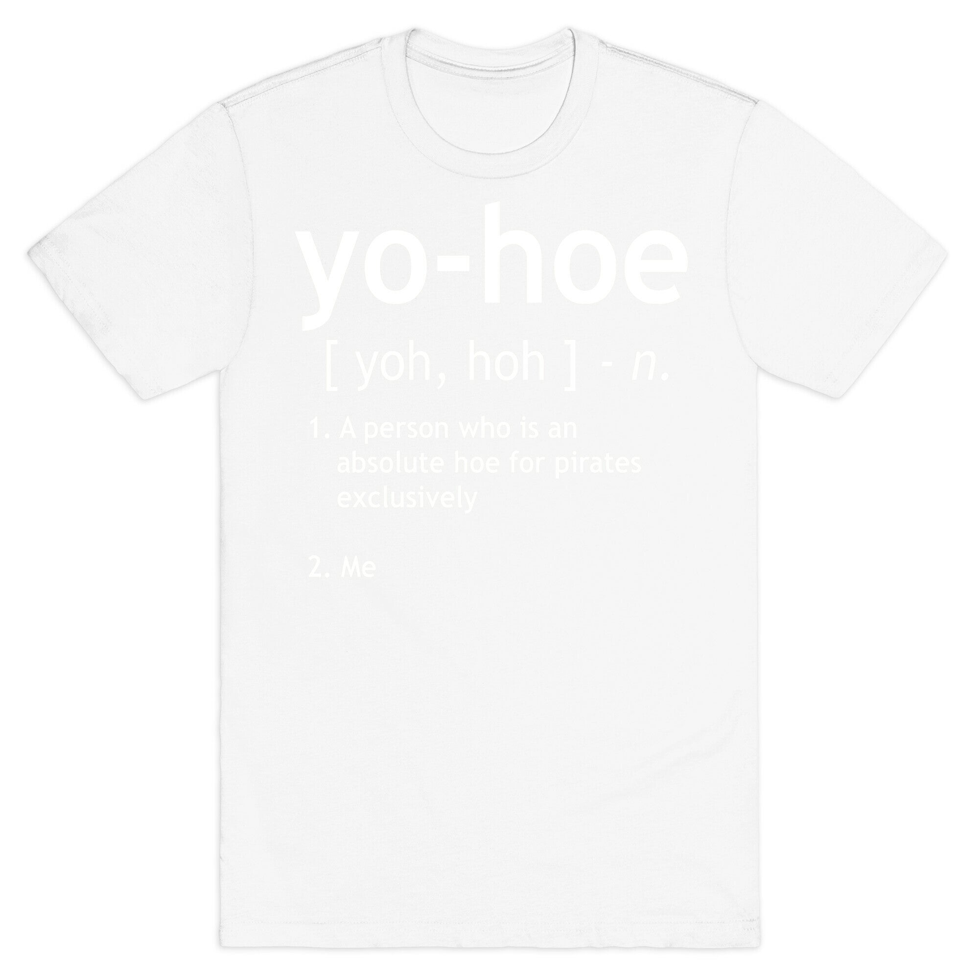 Yo Hoe Definition T-Shirt