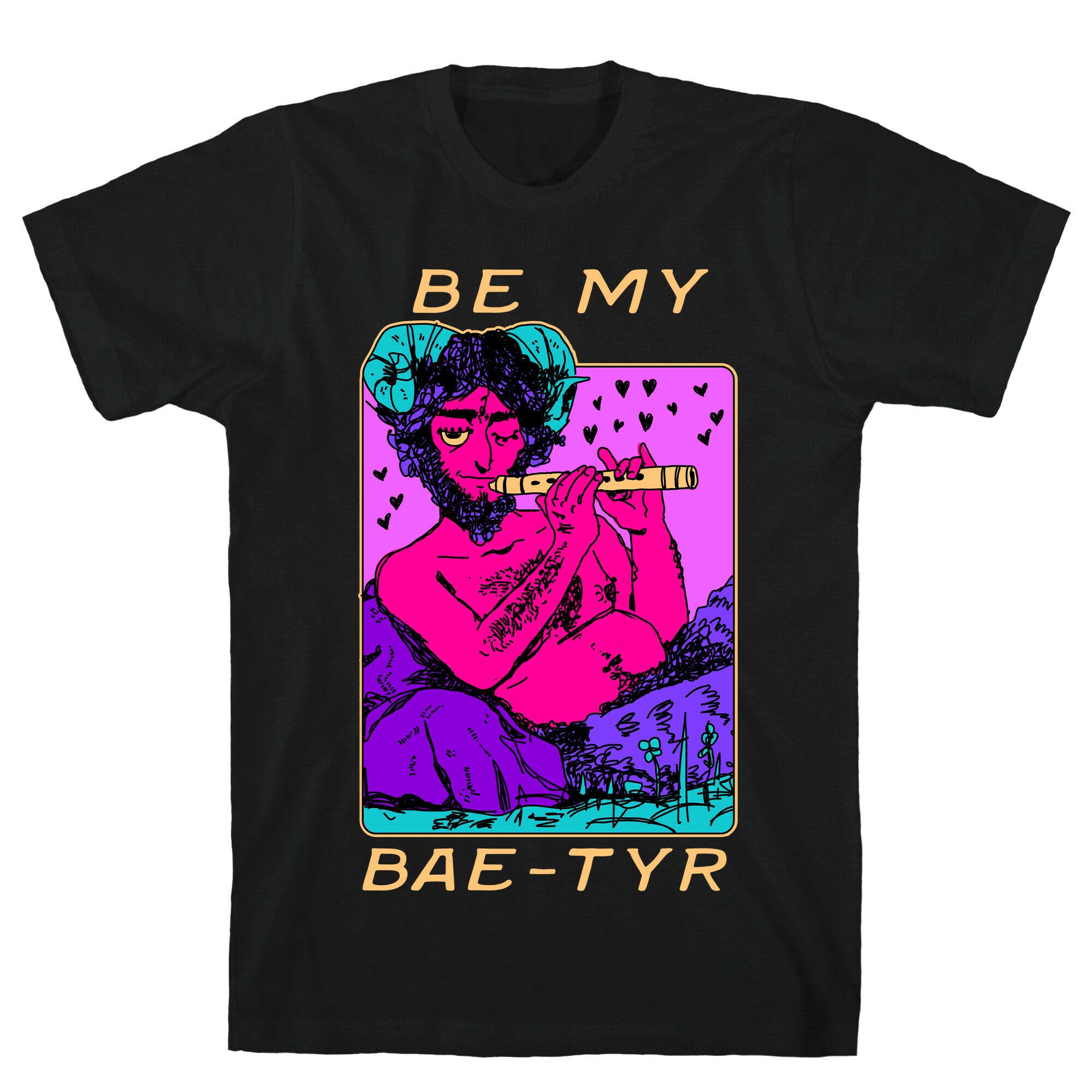 Be My Bae-tyr Valentine Satyr T-Shirt