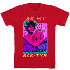 Be My Bae-tyr Valentine Satyr T-Shirt