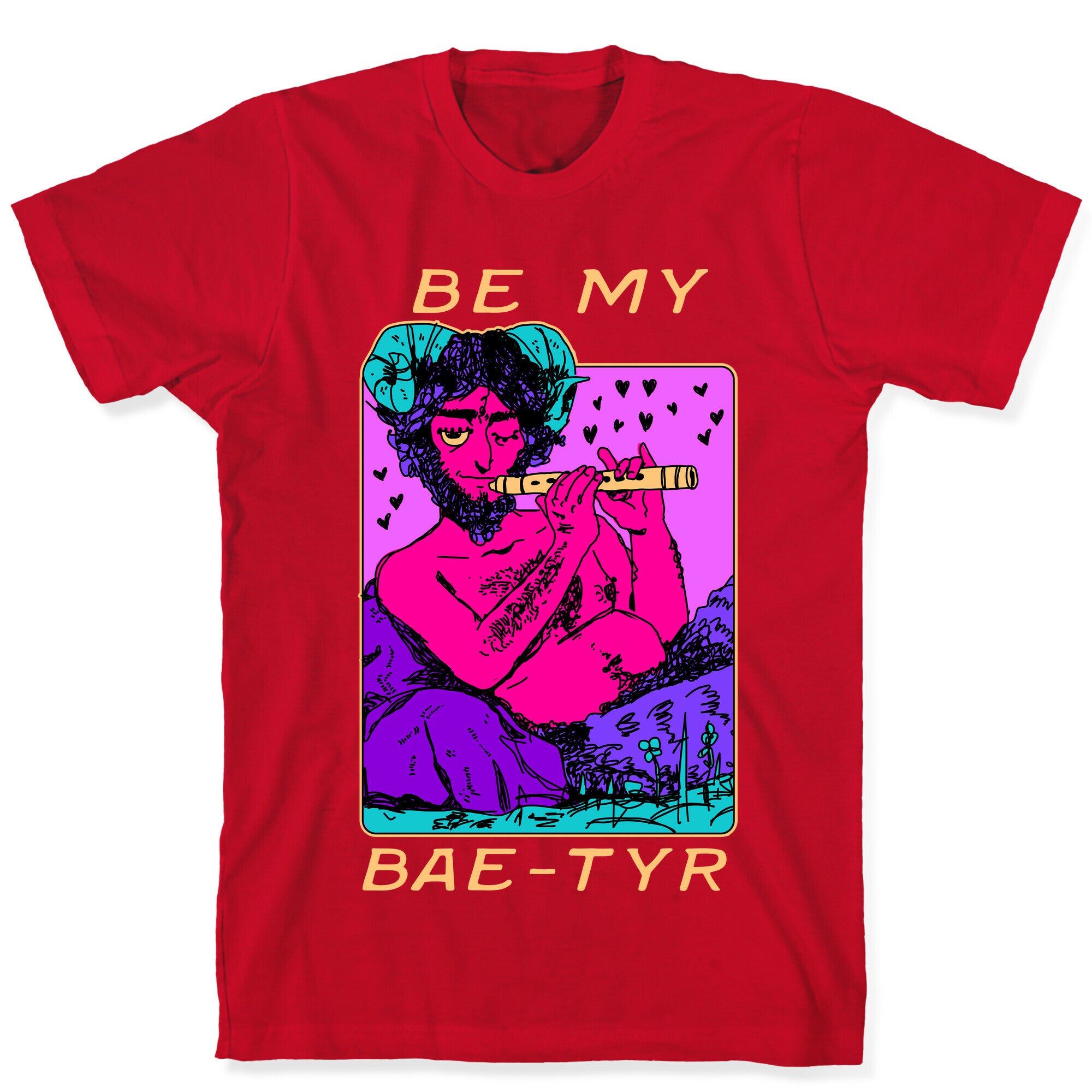 Be My Bae-tyr Valentine Satyr T-Shirt