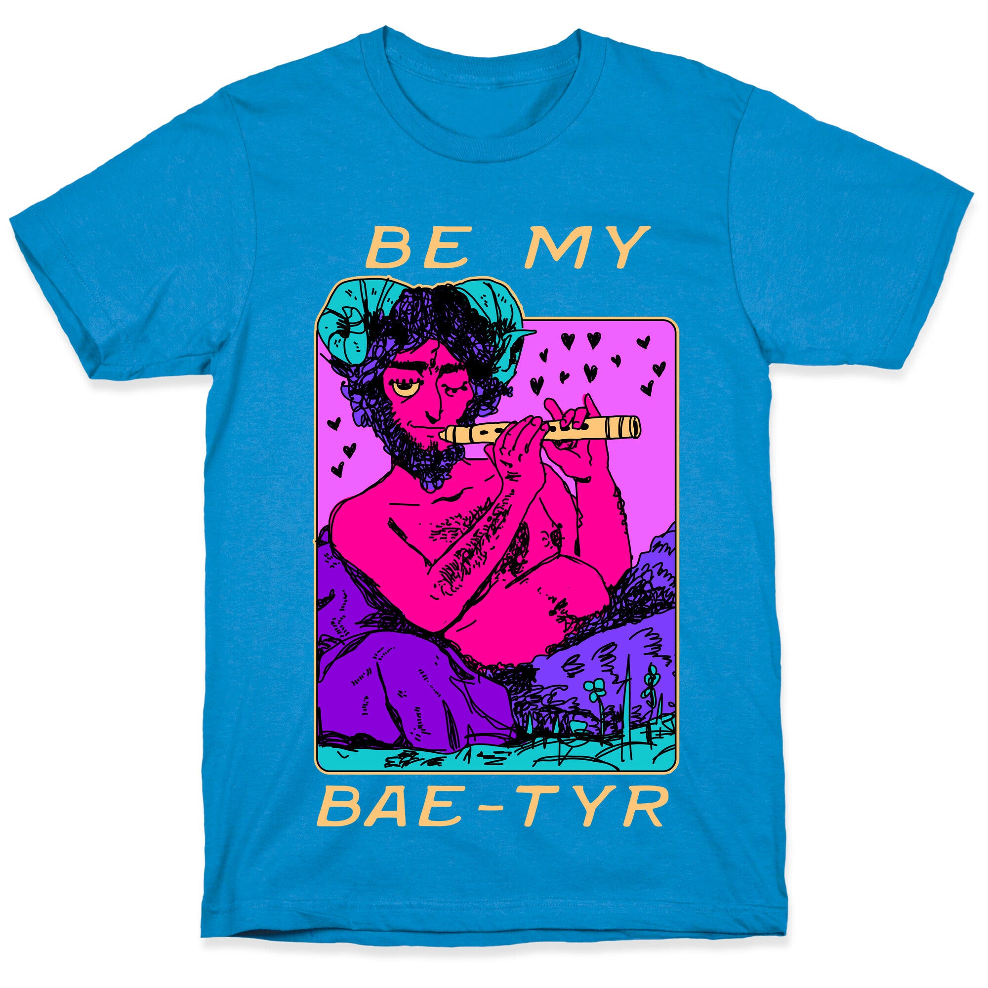Be My Bae-tyr Valentine Satyr T-Shirt