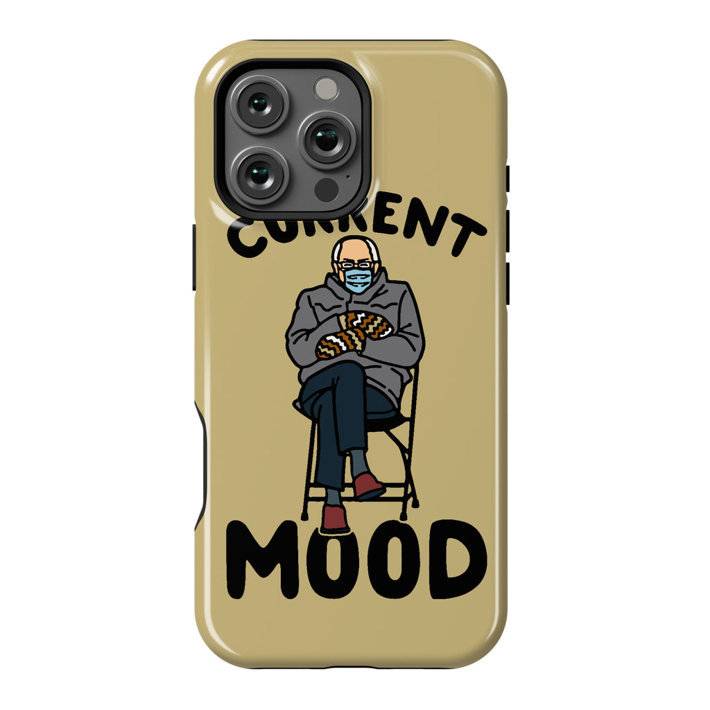 Current Mood Sassy Bernie Sanders Phone Case
