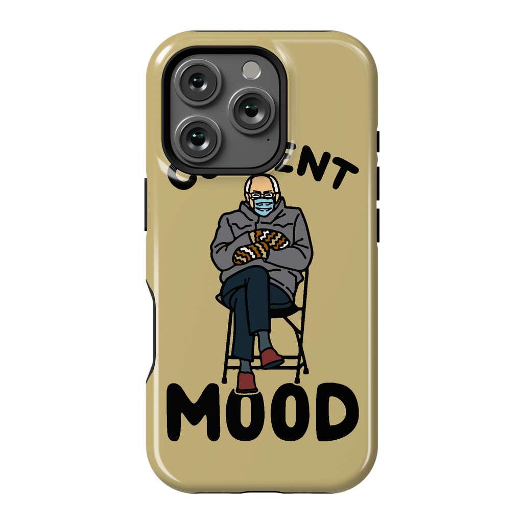 Current Mood Sassy Bernie Sanders Phone Case