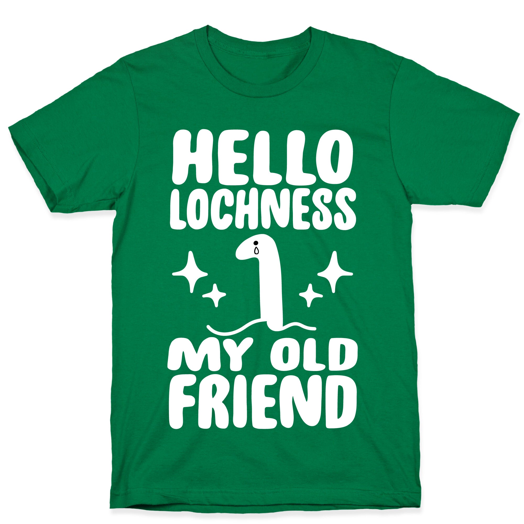 Hello Lochness My Old Friend T-Shirt