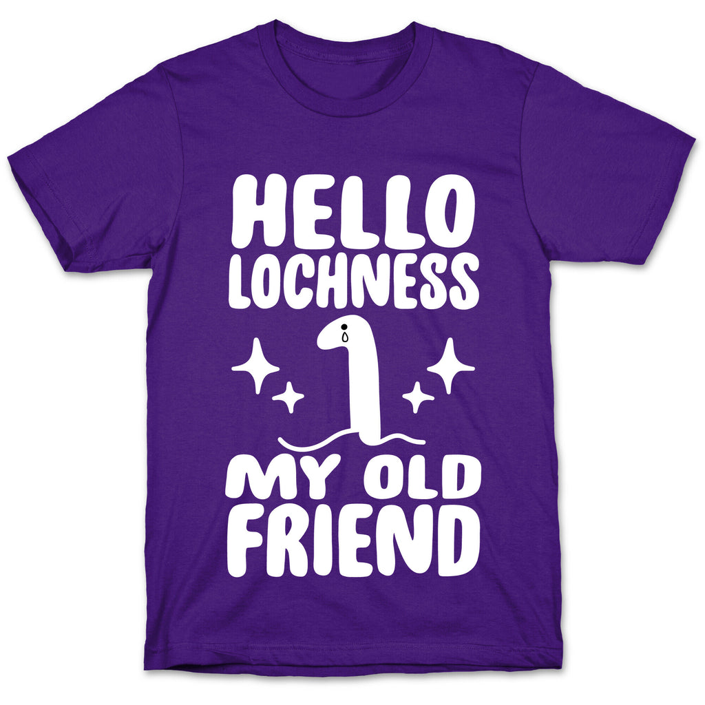 Hello Lochness My Old Friend T-Shirt