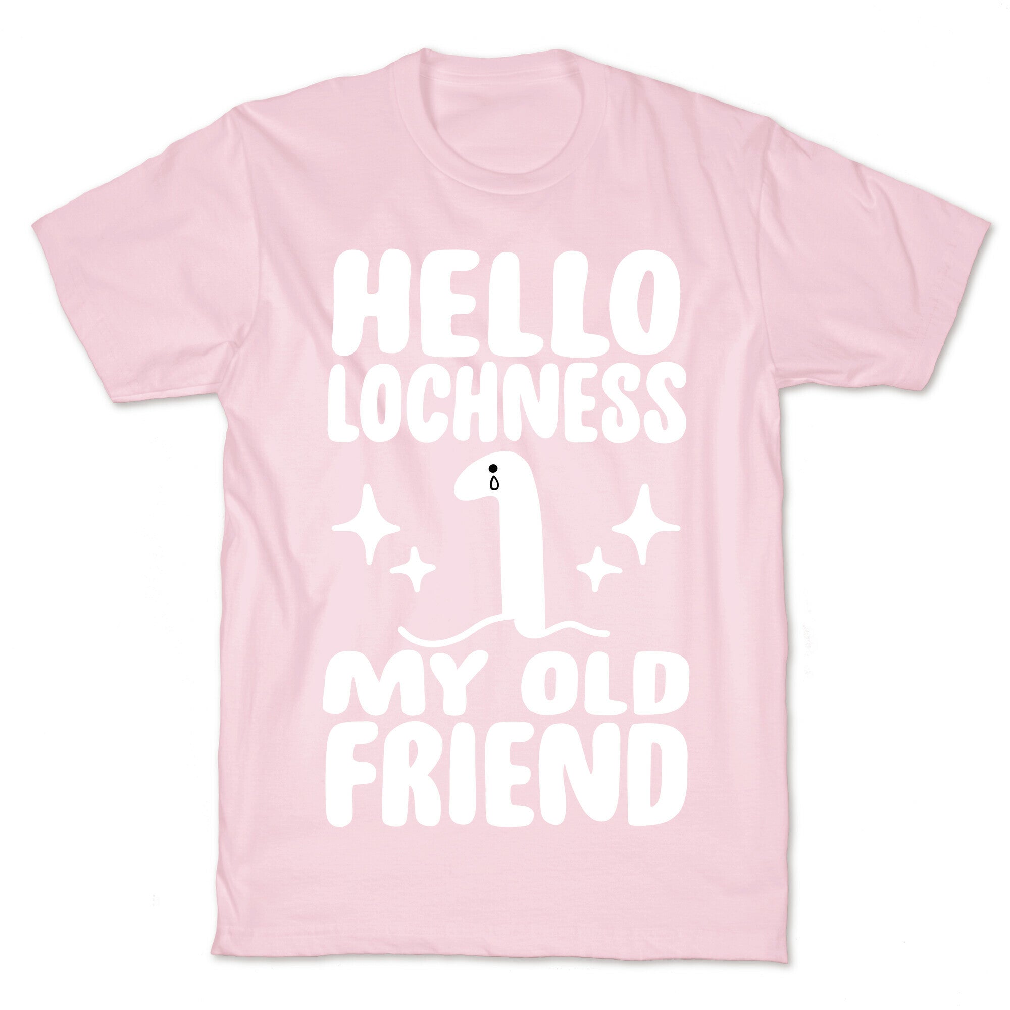 Hello Lochness My Old Friend T-Shirt