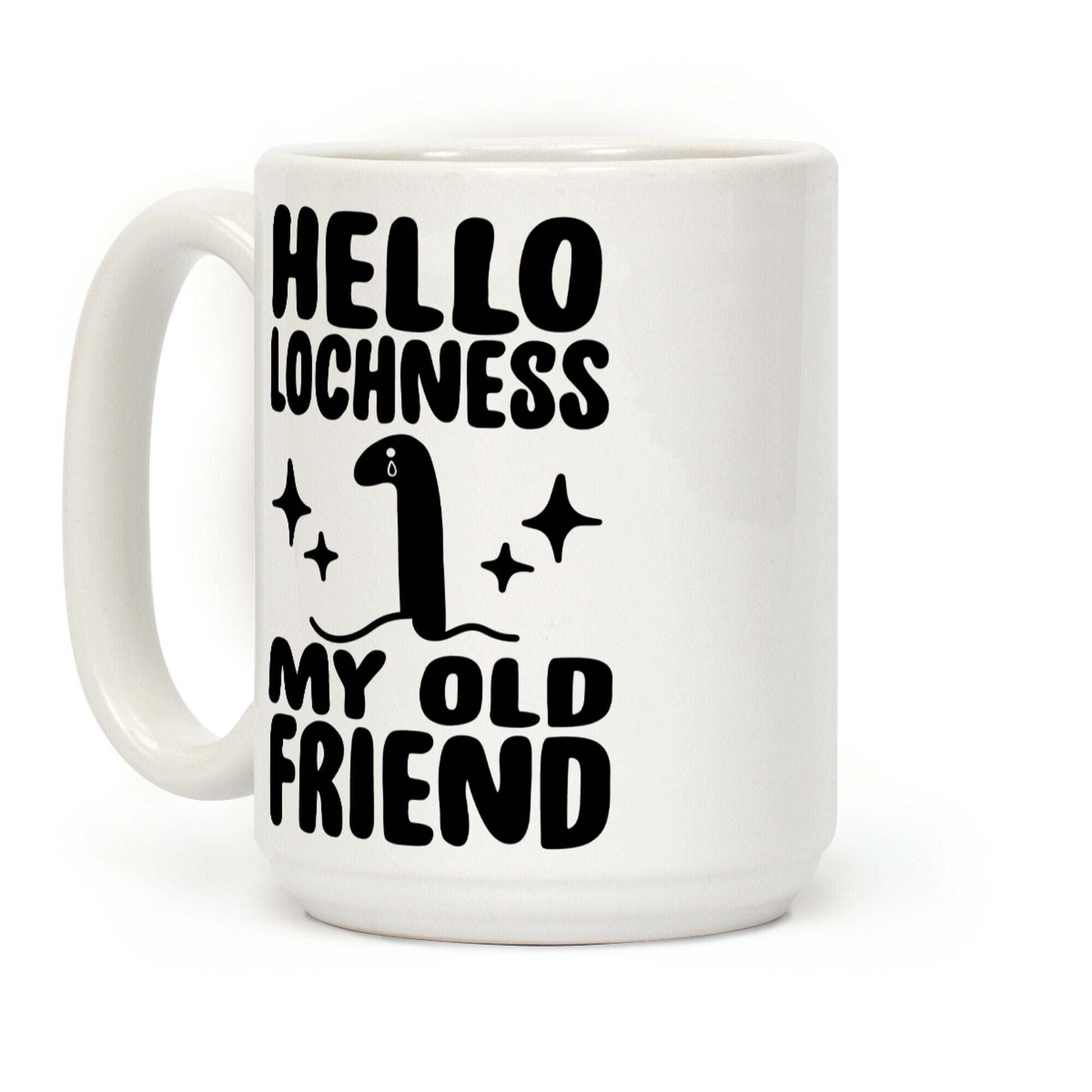 Hello Lochness My Old Friend Coffee Mug