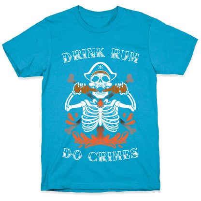 Drink Rum Do Crimes Unisex Triblend Tee