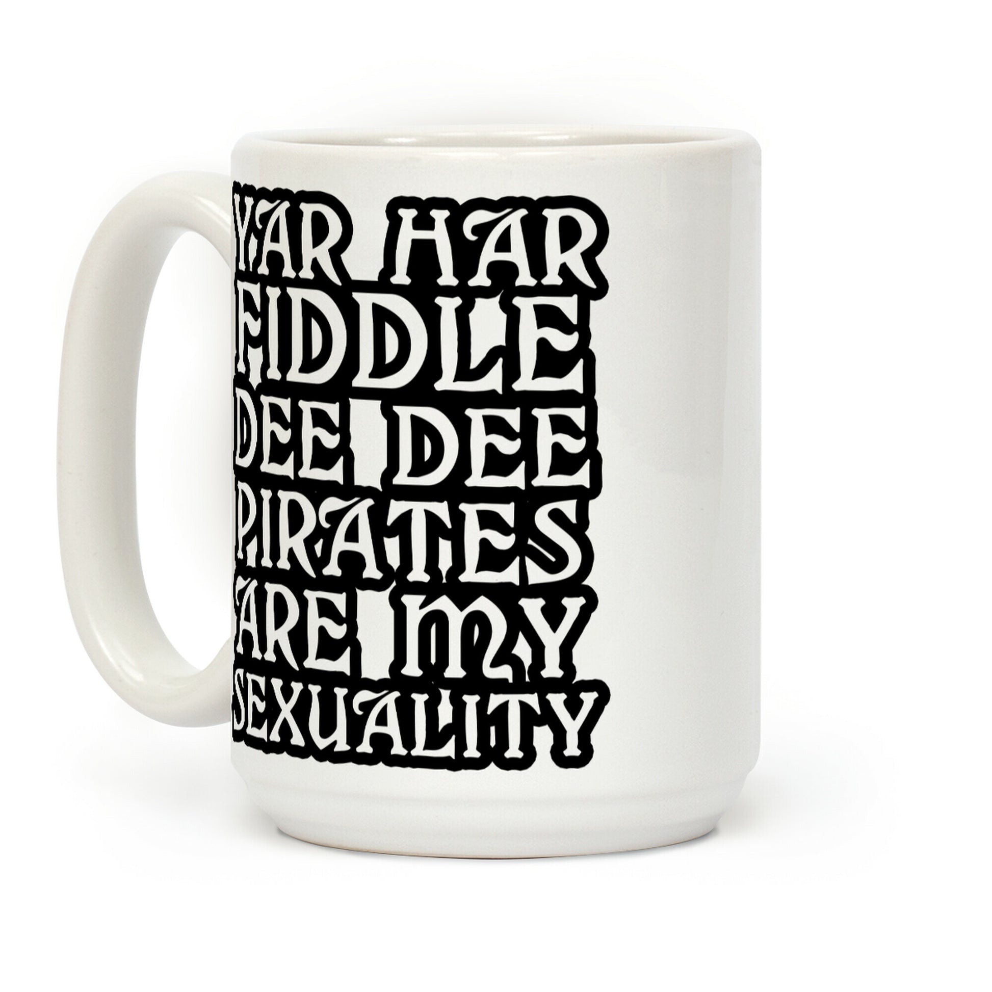 Pirates Are My Sexuality Coffee Mug