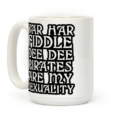 Pirates Are My Sexuality Coffee Mug