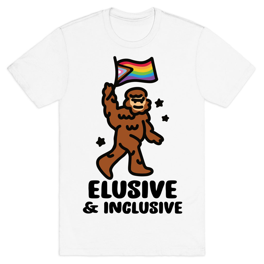 Elusive & Inclusive T-Shirt