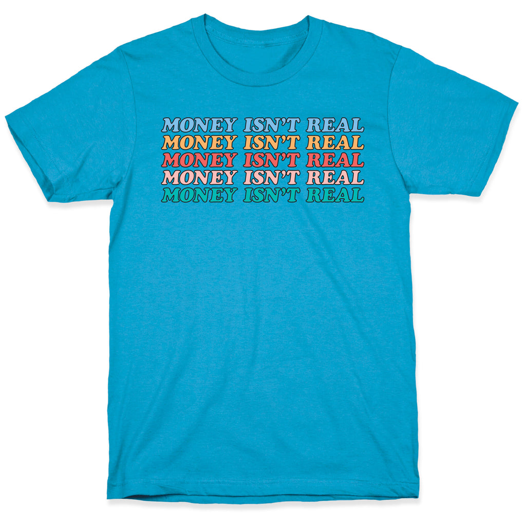 Money Isn't Real Unisex Triblend Tee