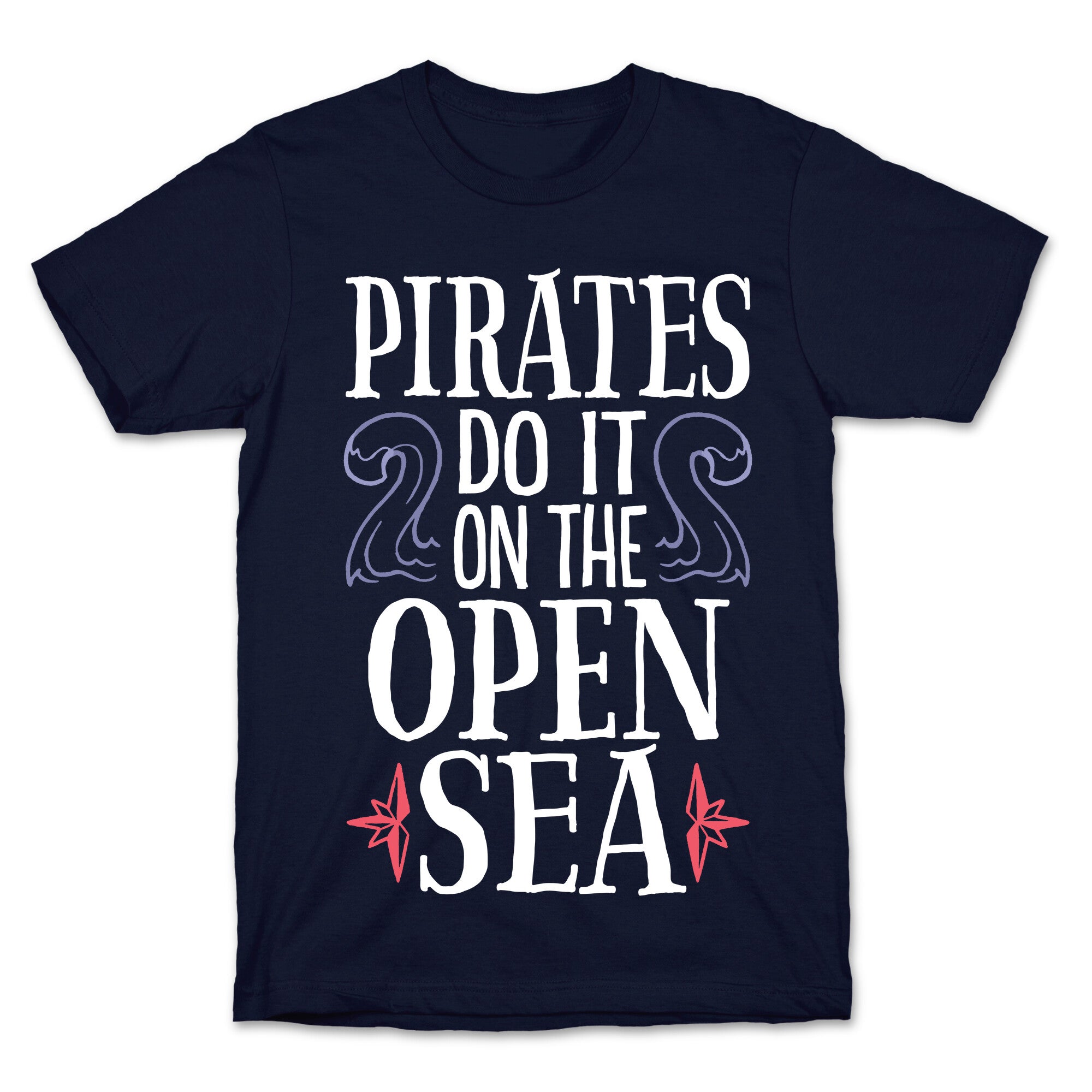 Pirates Do It On The Open Sea T-Shirt