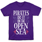 Pirates Do It On The Open Sea T-Shirt