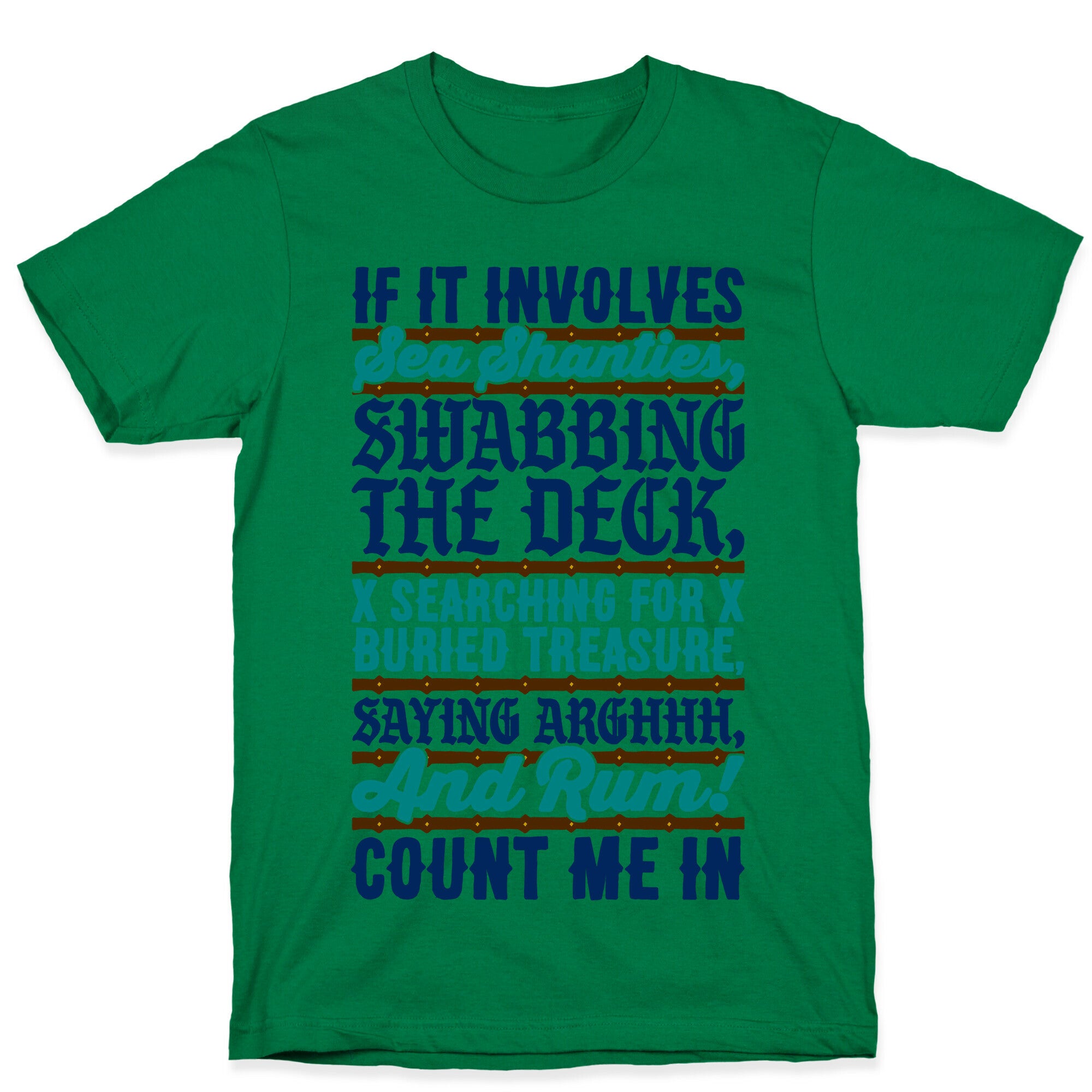 If It Involves Pirate Things Count Me In T-Shirt