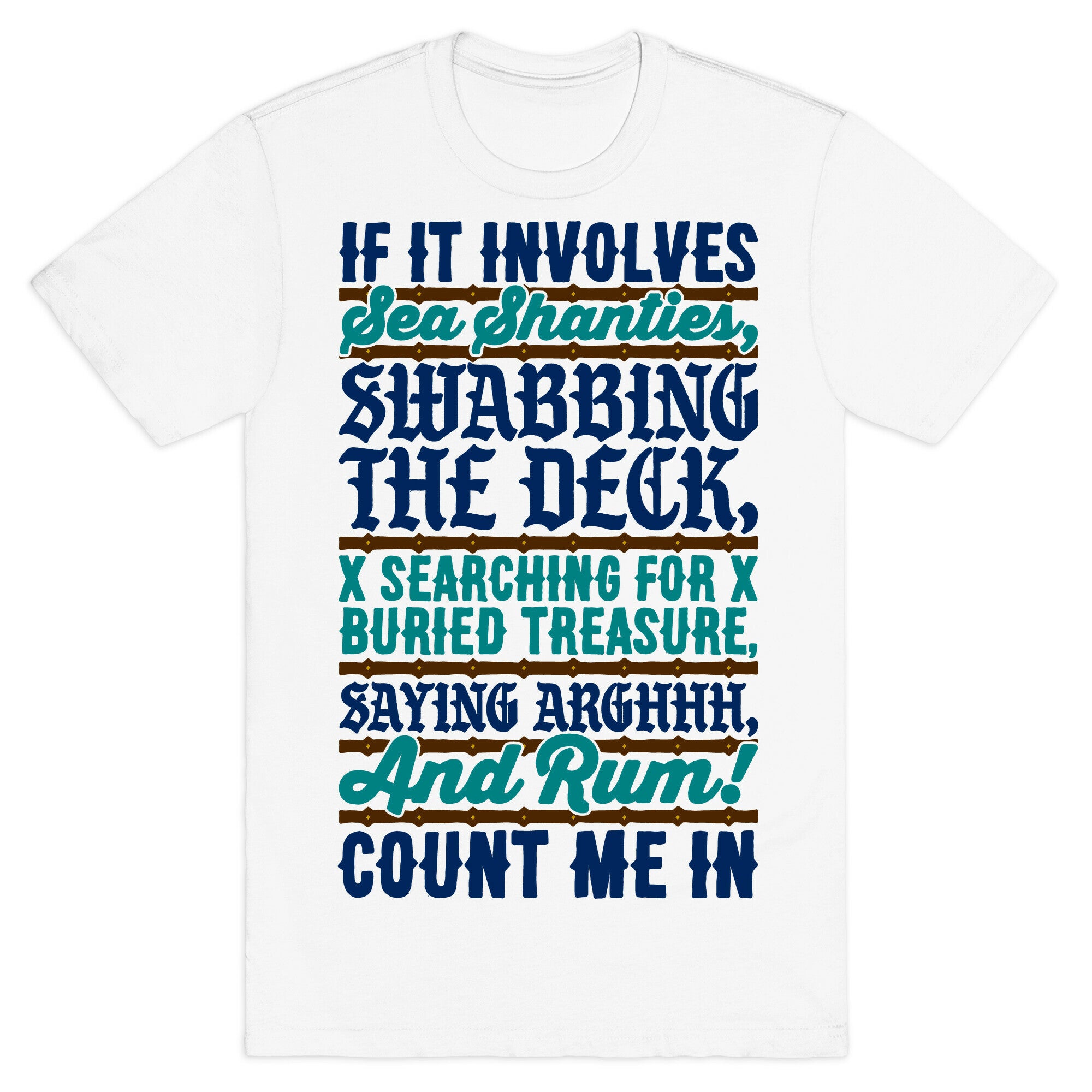 If It Involves Pirate Things Count Me In T-Shirt