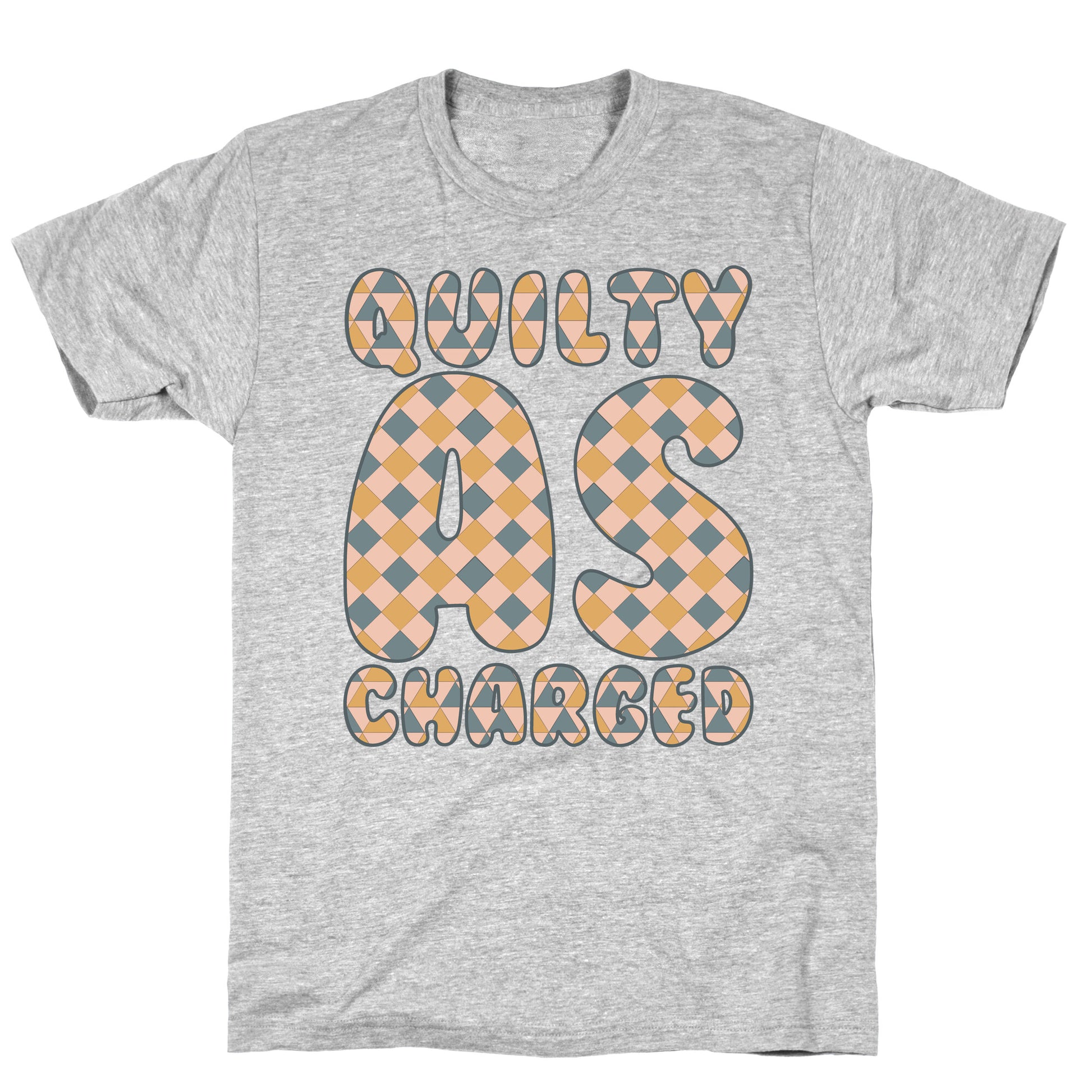 Quilty As Charged T-Shirt