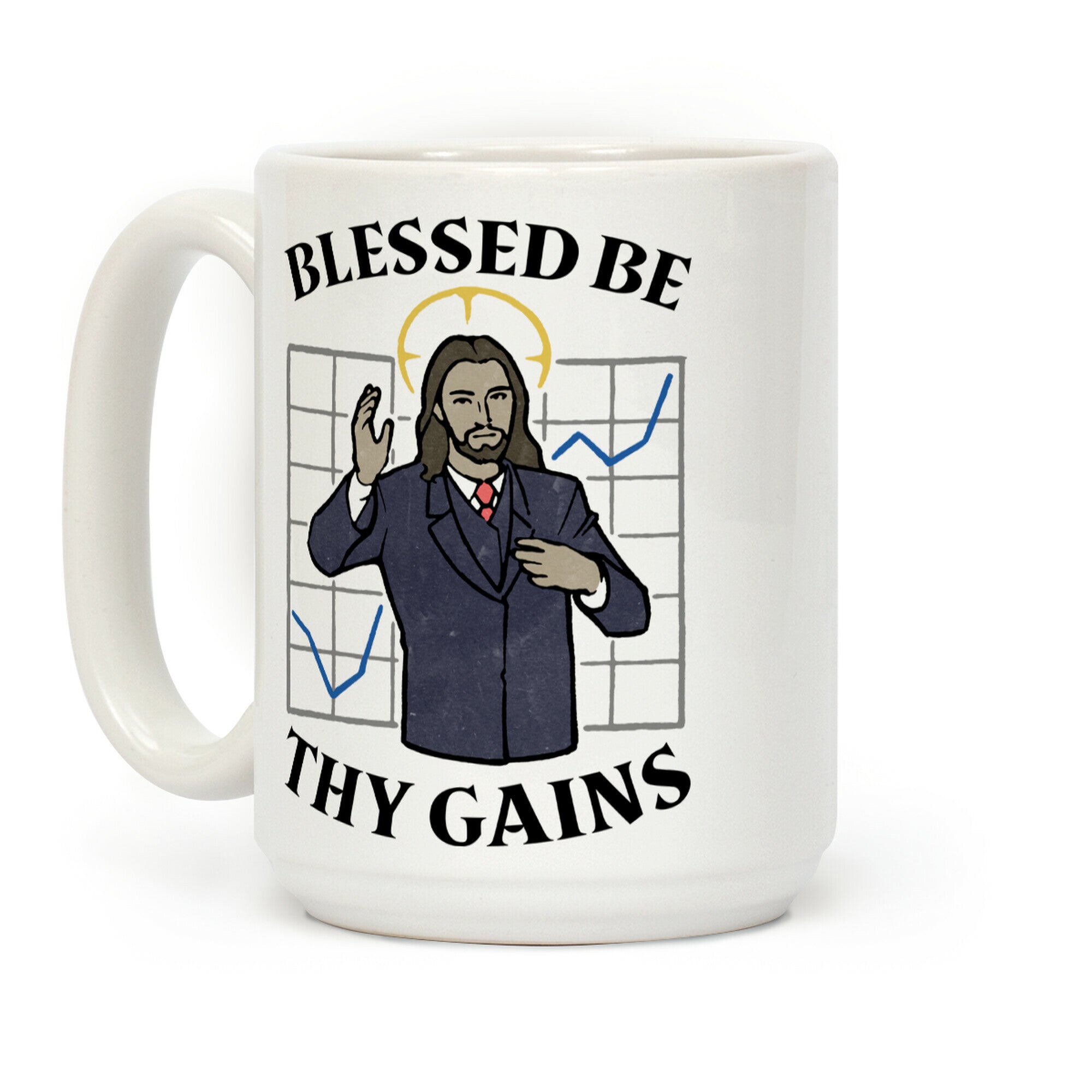 Blessed Be Thy Gains Coffee Mug