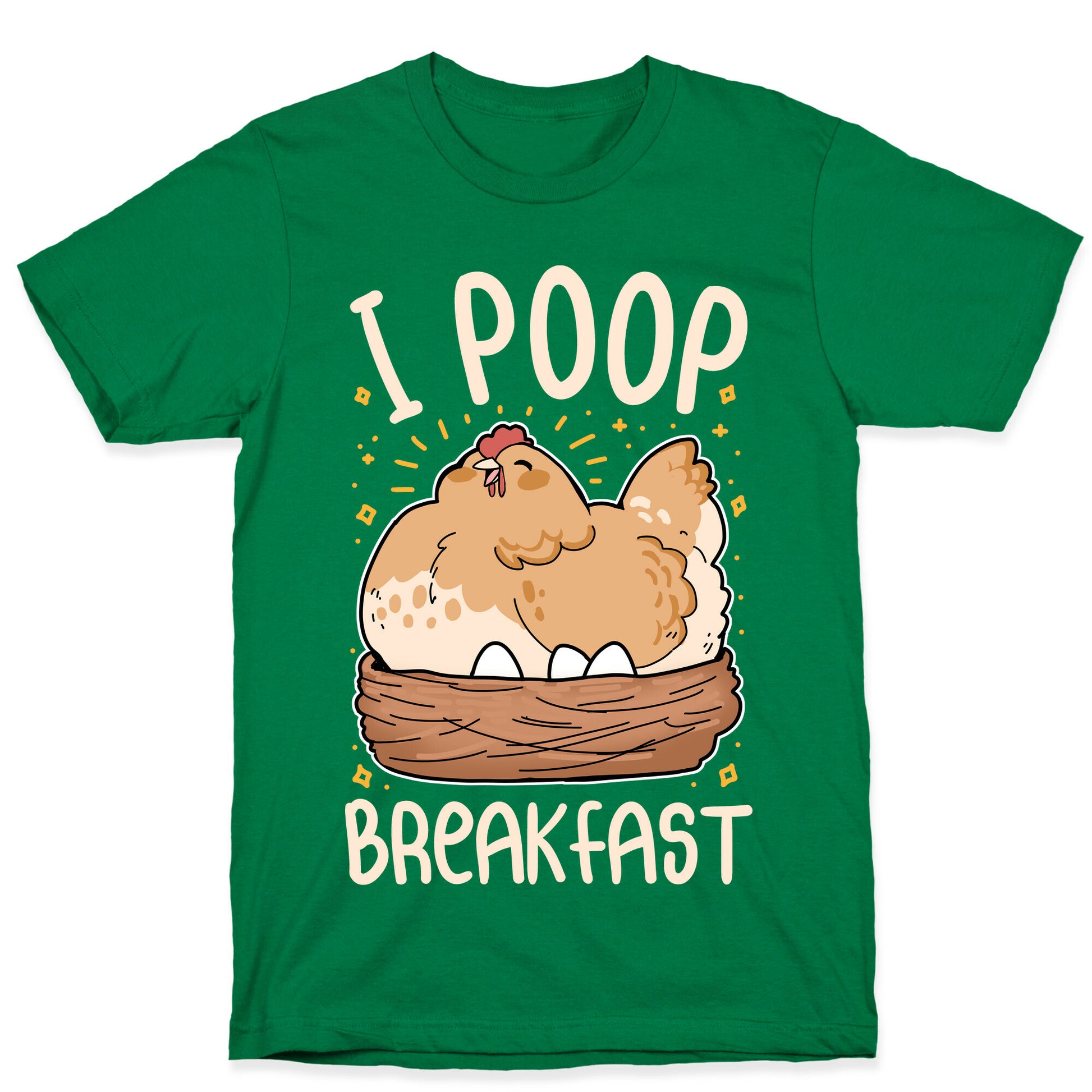 I Poop Breakfast T-Shirt