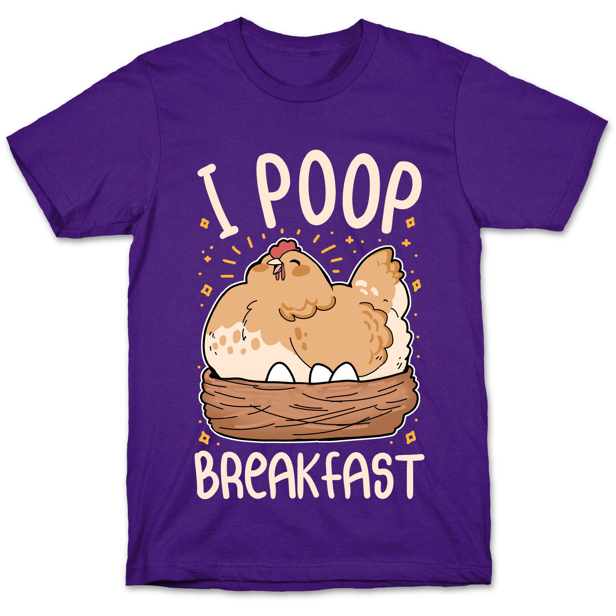 I Poop Breakfast T-Shirt