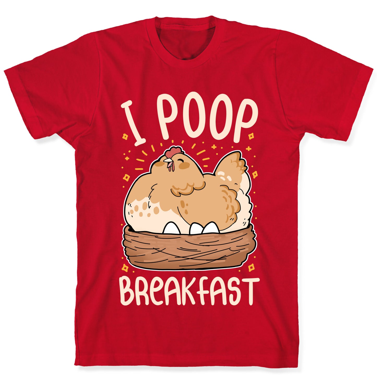 I Poop Breakfast T-Shirt