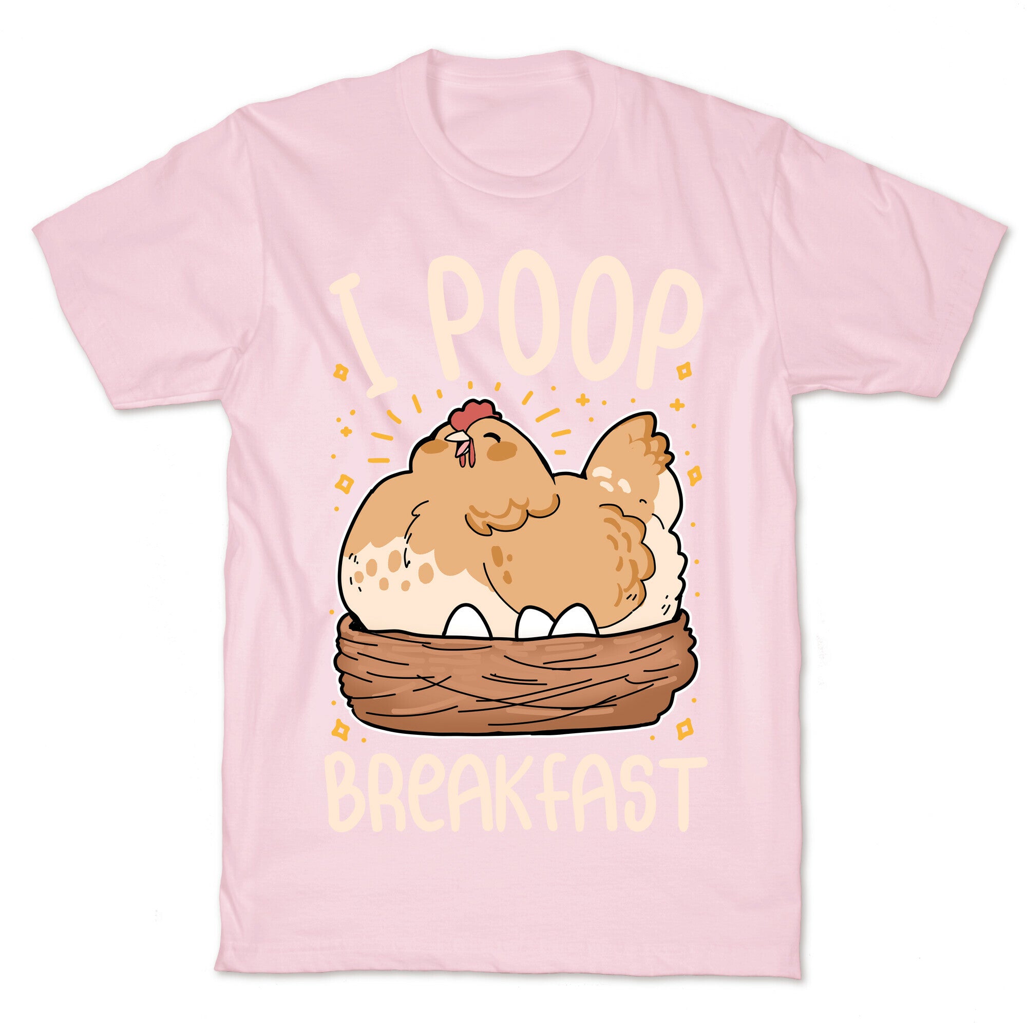 I Poop Breakfast T-Shirt