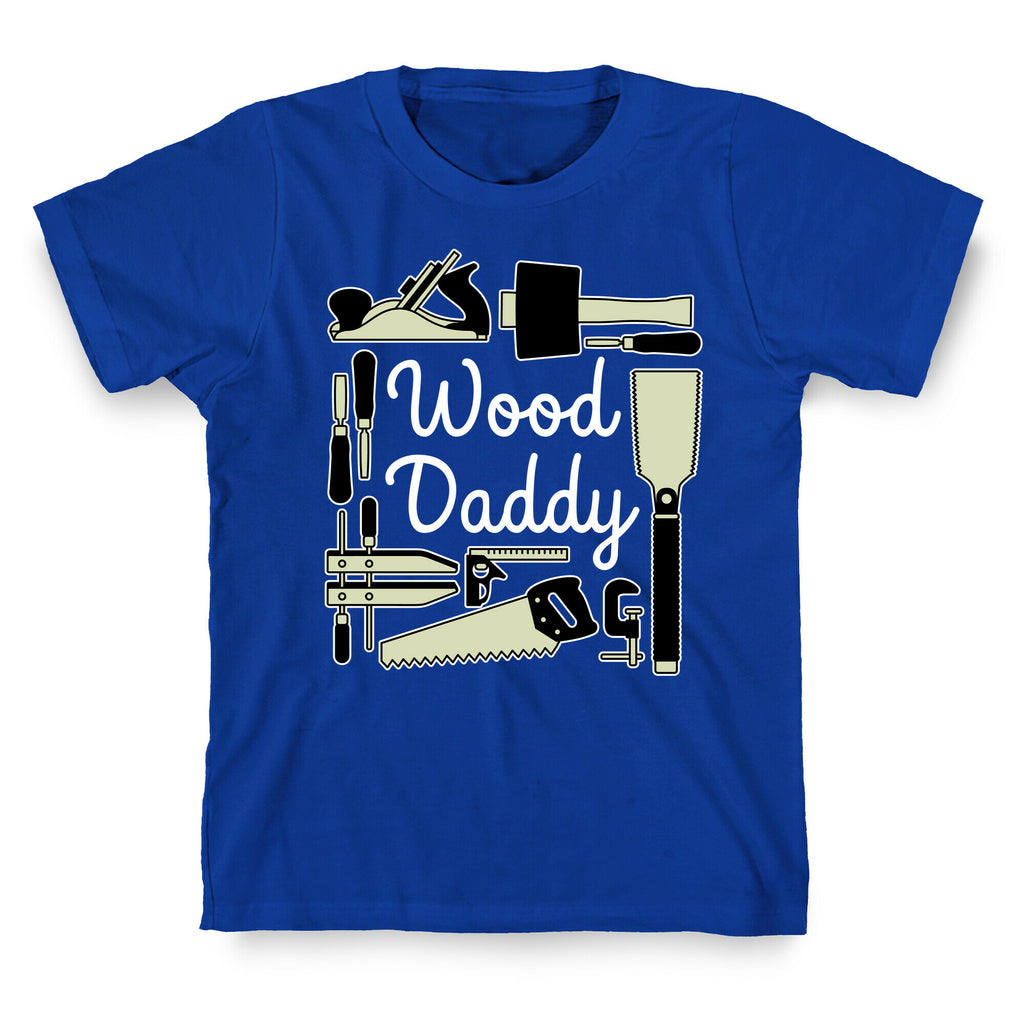 Wood Daddy T-Shirt