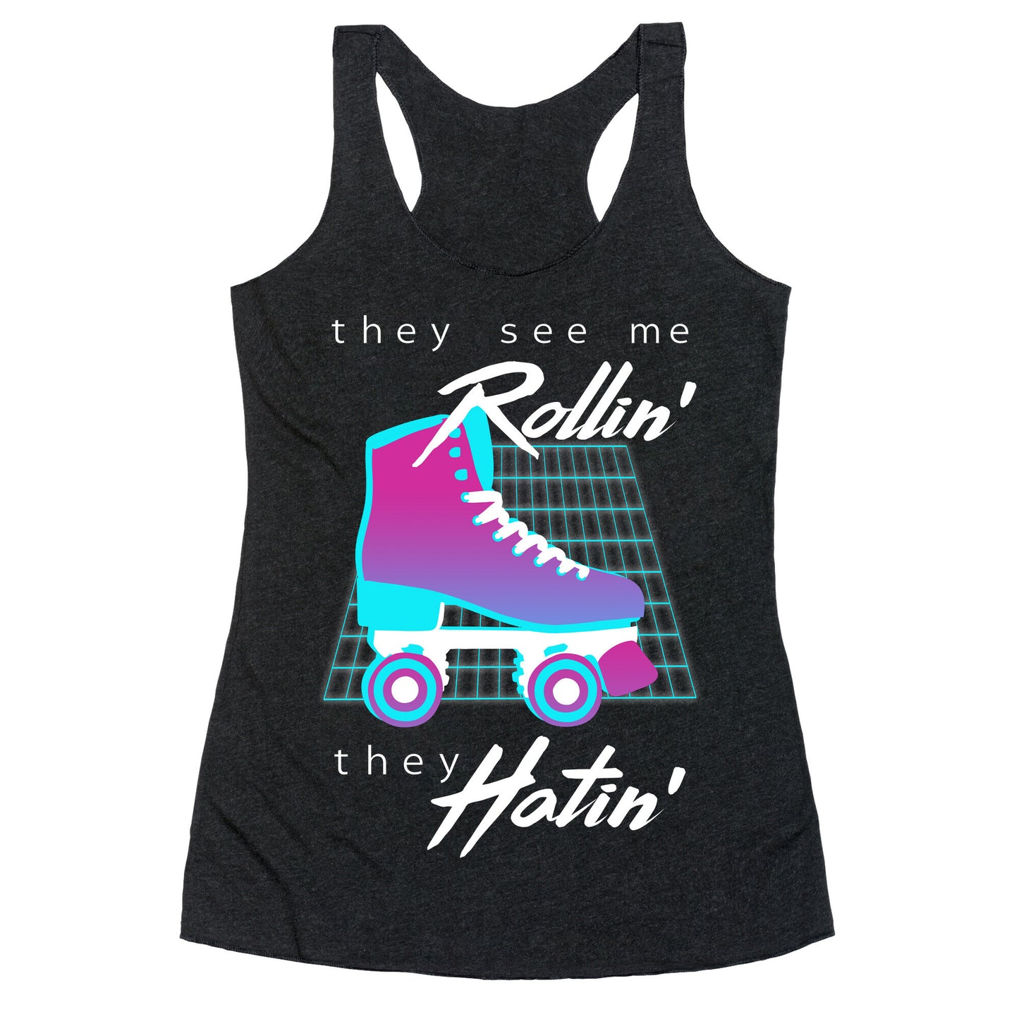 They See Me Rollin' (Synthwave) Racerback Tank