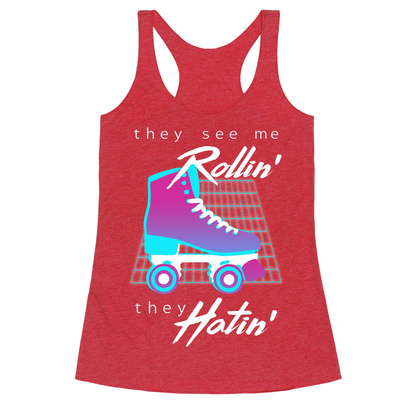 They See Me Rollin' (Synthwave) Racerback Tank