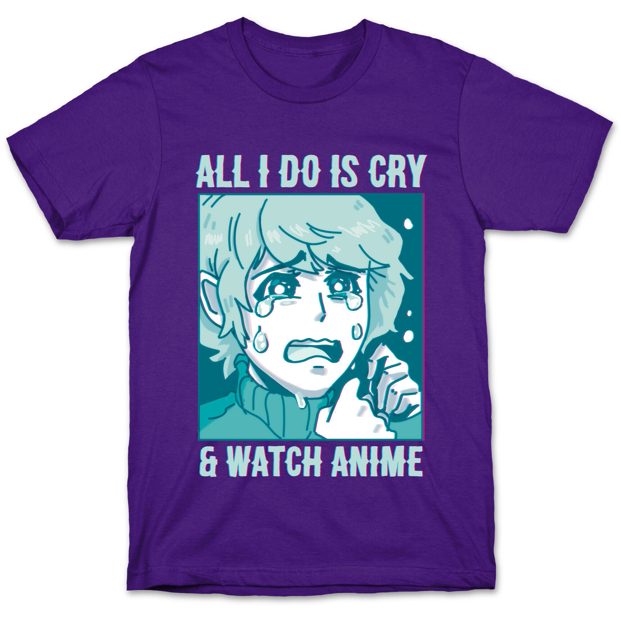 All I Do Is Cry And Watch Anime T-Shirt