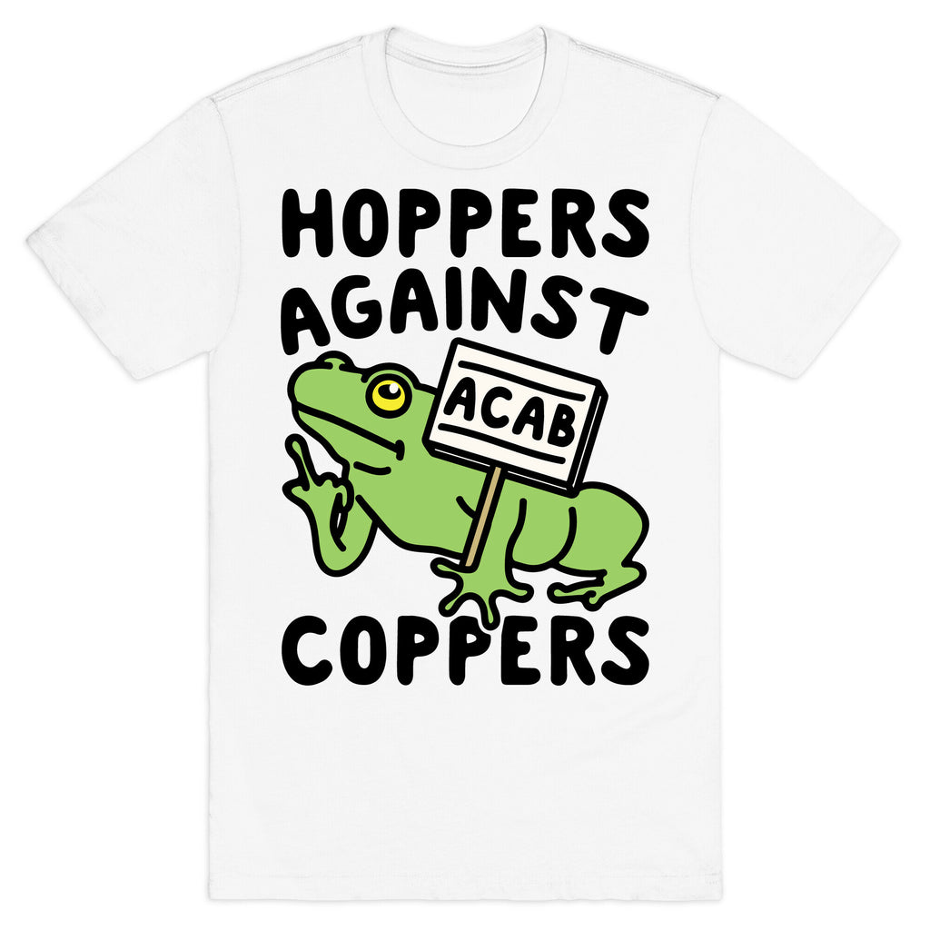 Hoppers Against Coppers T-Shirt
