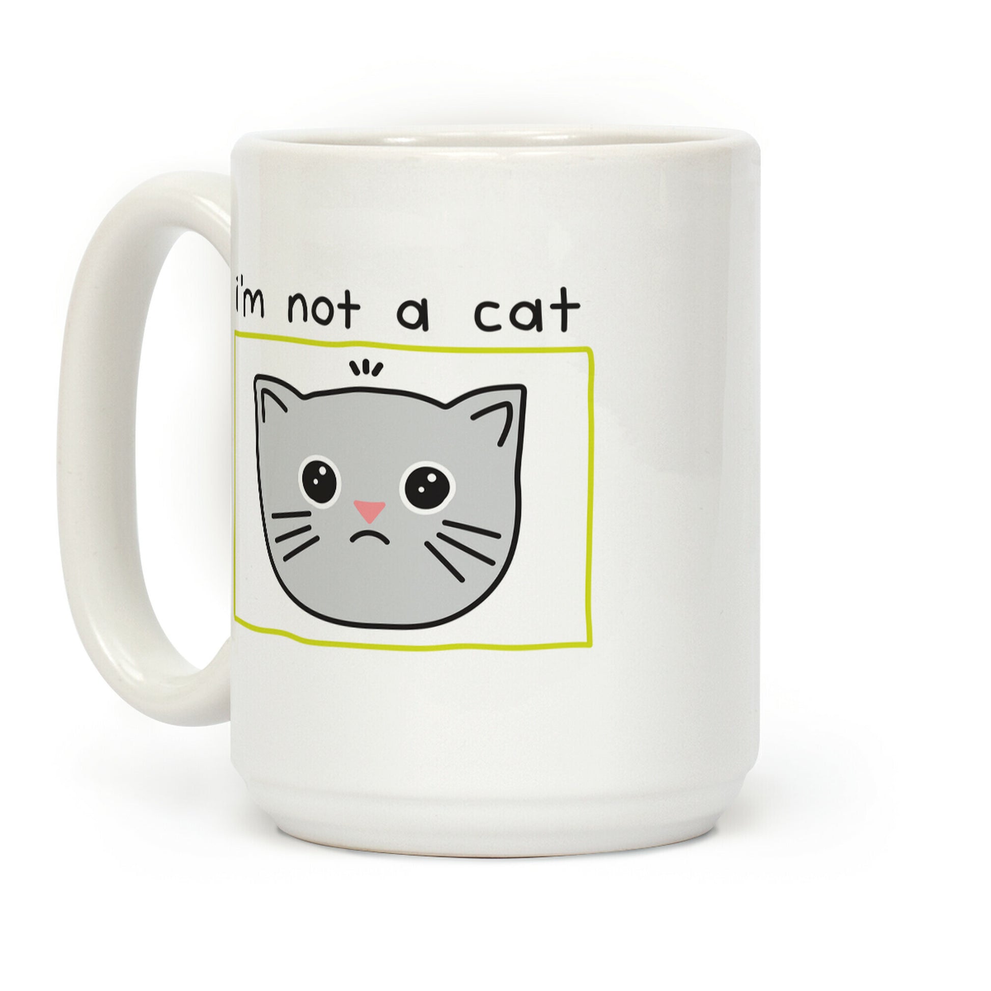I'm Not A Cat Zoom Filter Coffee Mug