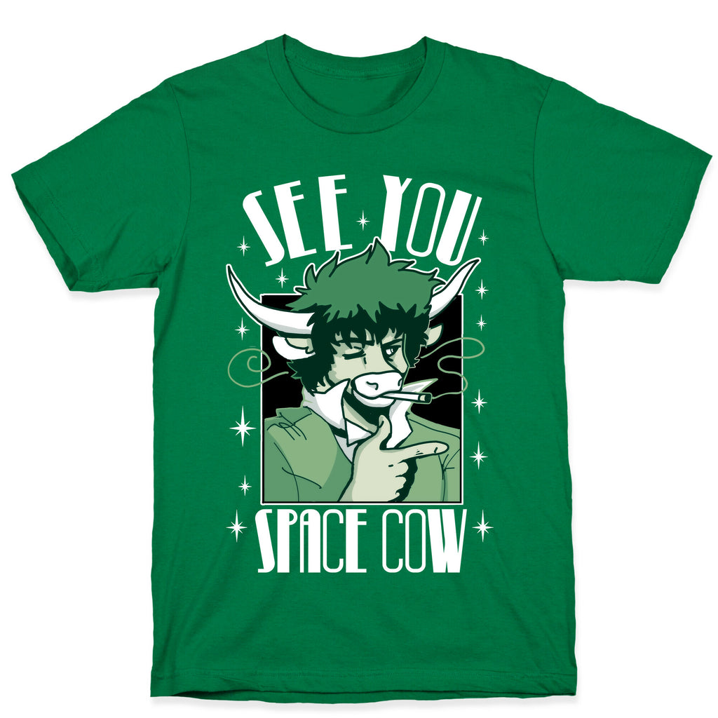 See You Space Cow T-Shirt