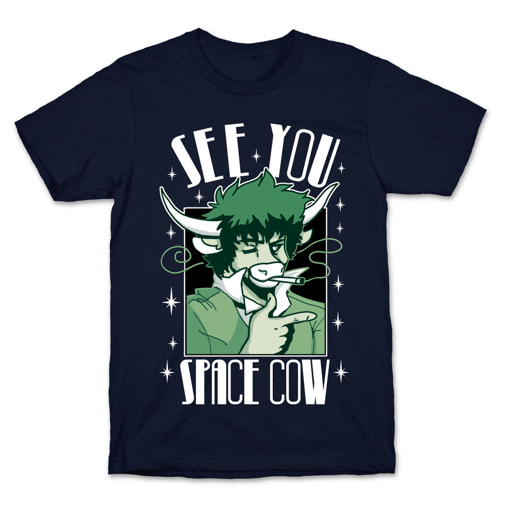 See You Space Cow T-Shirt