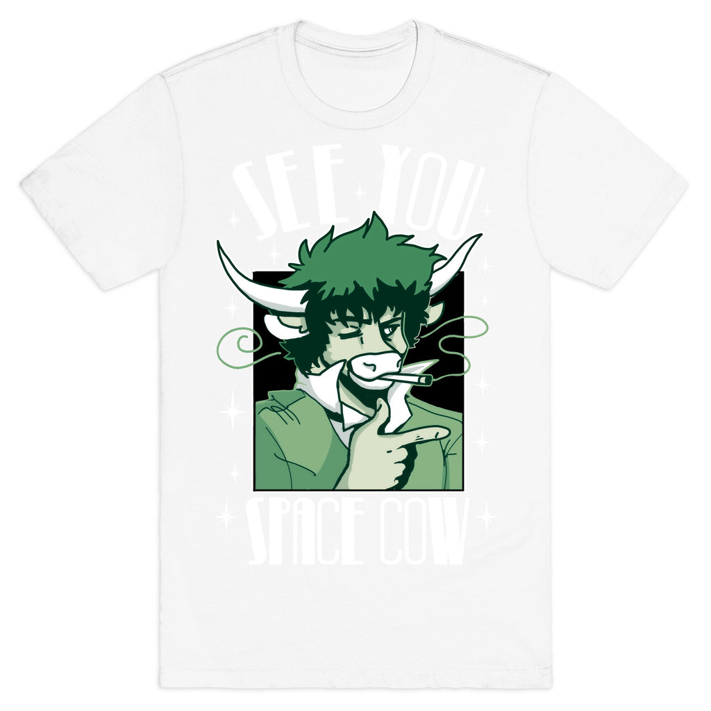 See You Space Cow T-Shirt