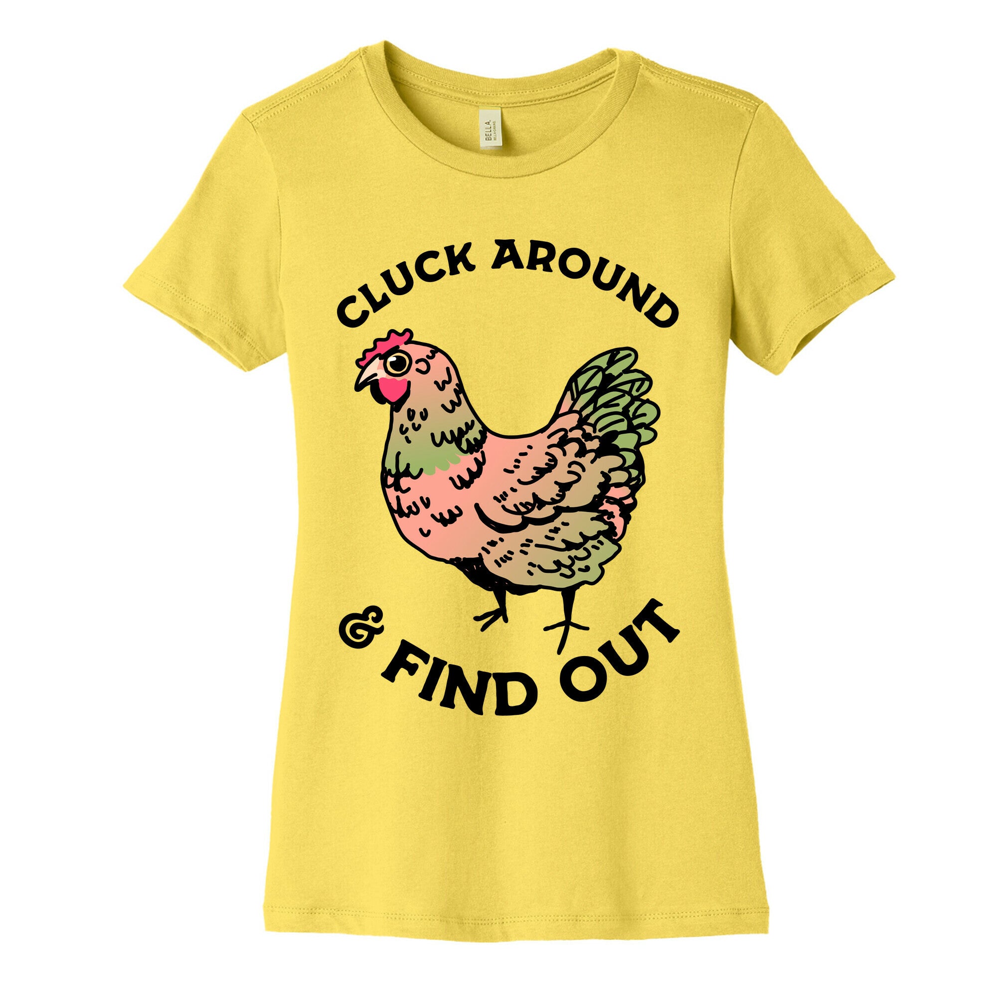 Cluck Around & Find Out Women's Cotton Tee