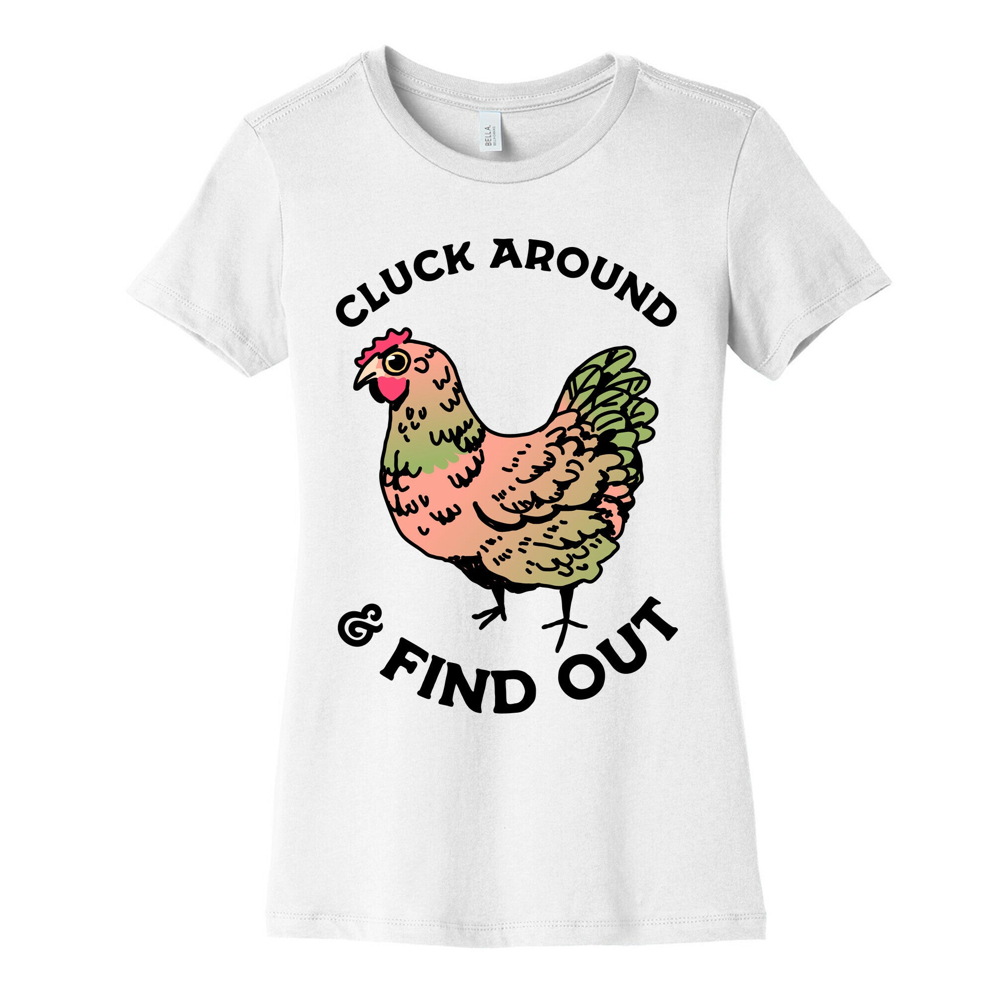Cluck Around & Find Out Women's Cotton Tee