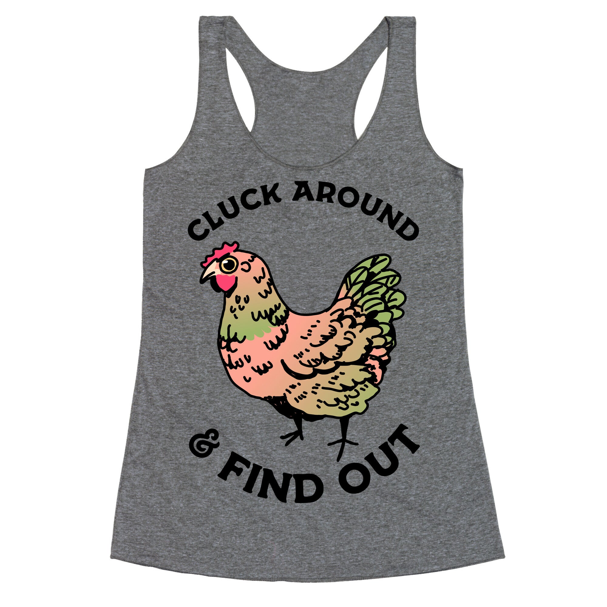 Cluck Around & Find Out Racerback Tank