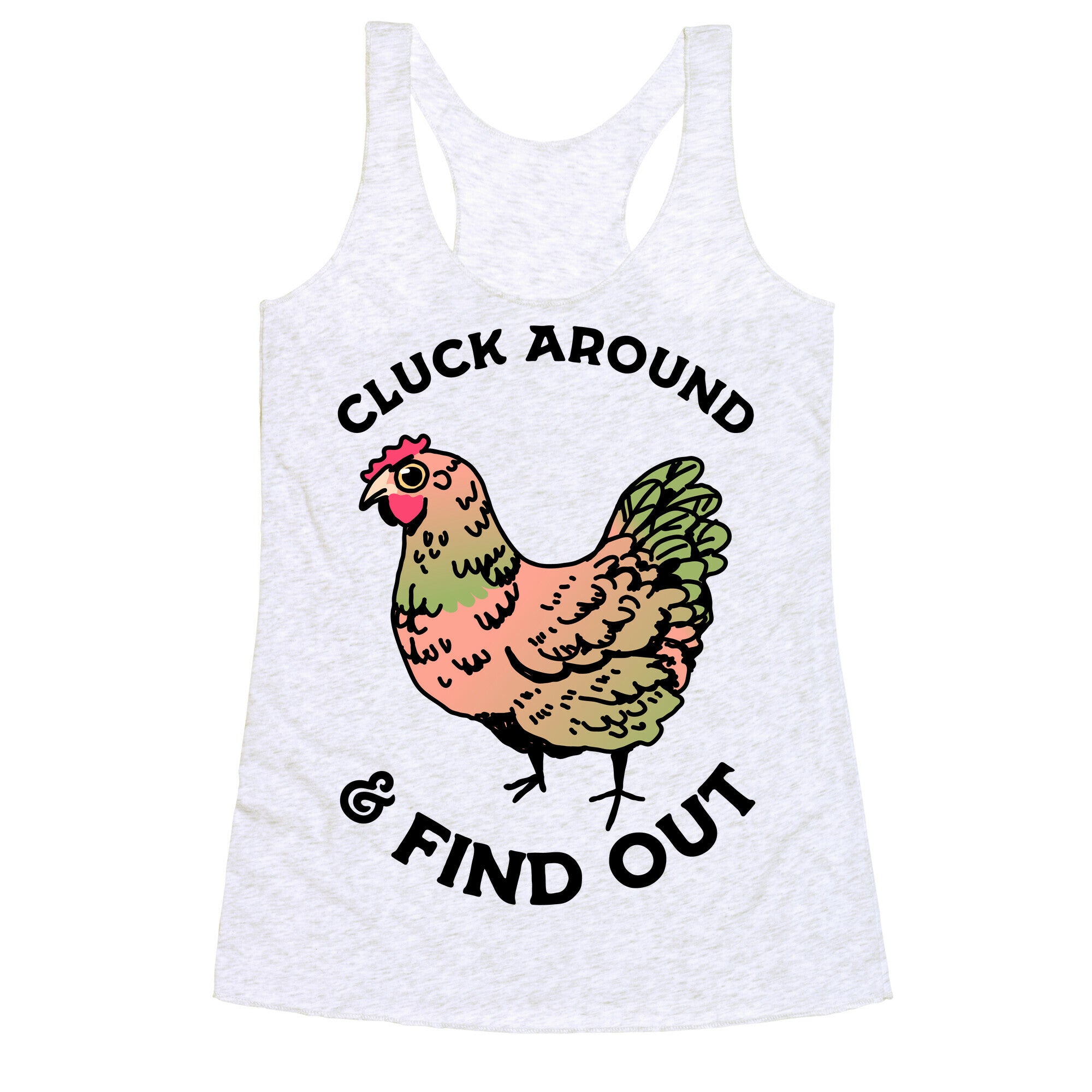 Cluck Around & Find Out Racerback Tank