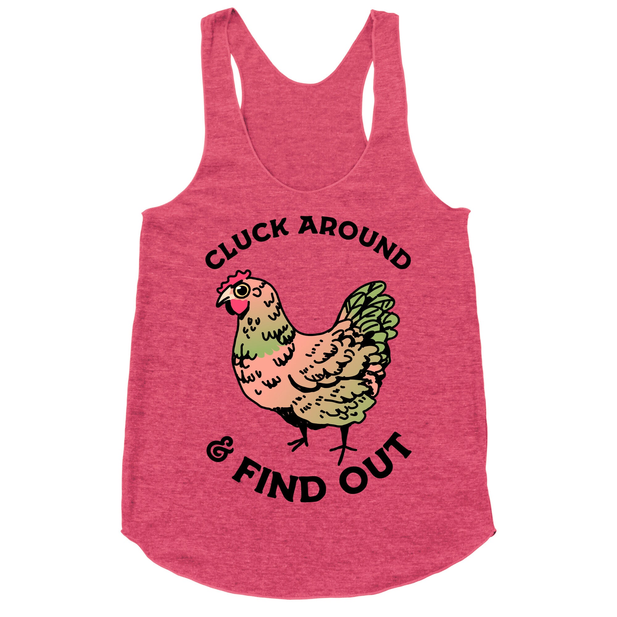 Cluck Around & Find Out Racerback Tank
