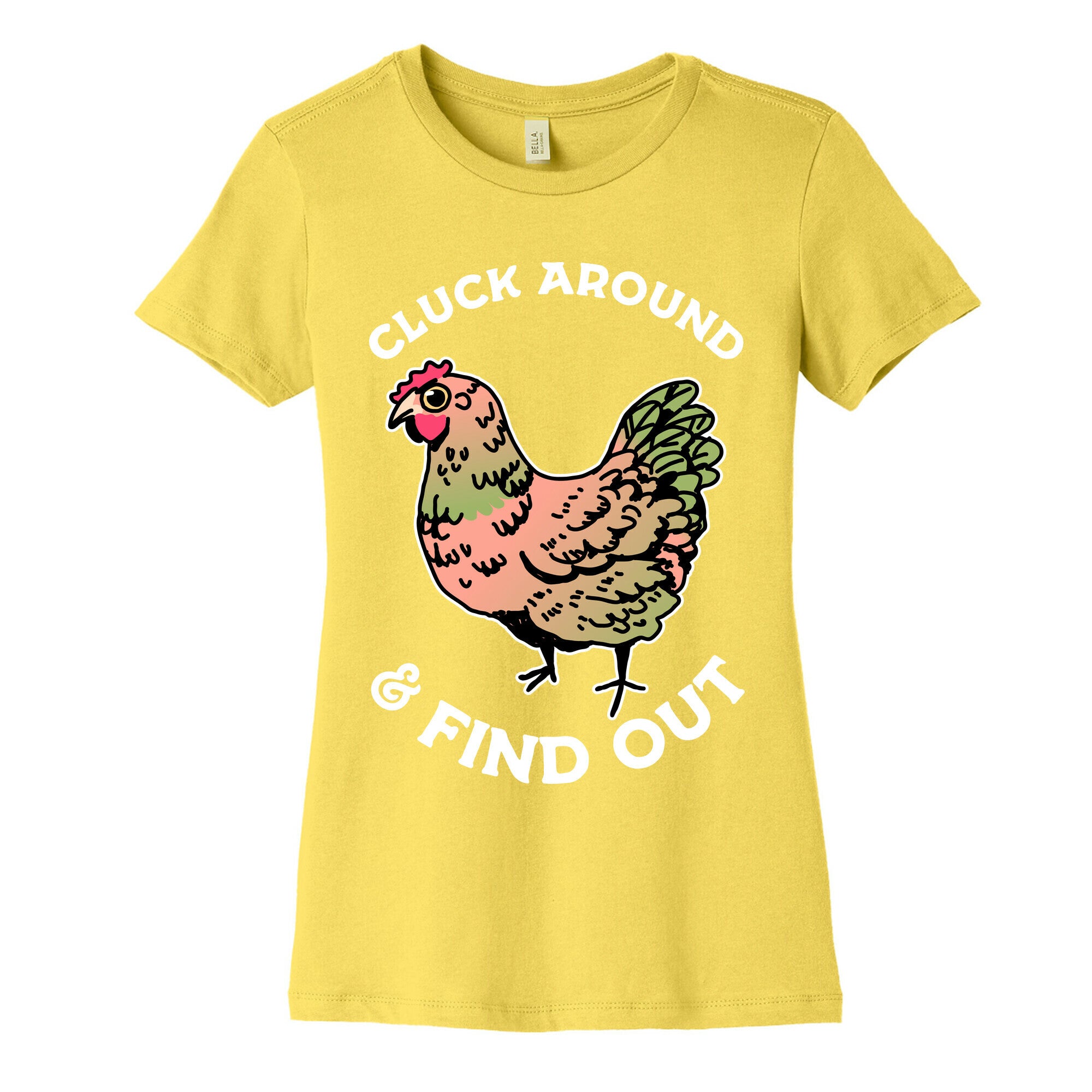 Cluck Around & Find Out Women's Cotton Tee