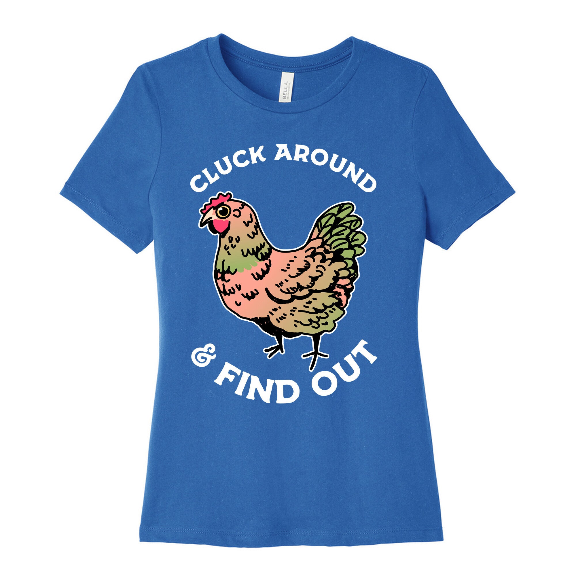 Cluck Around & Find Out Women's Cotton Tee