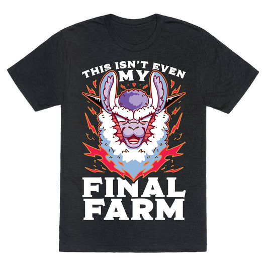 This Isn't Even My Final Farm Unisex Triblend Tee