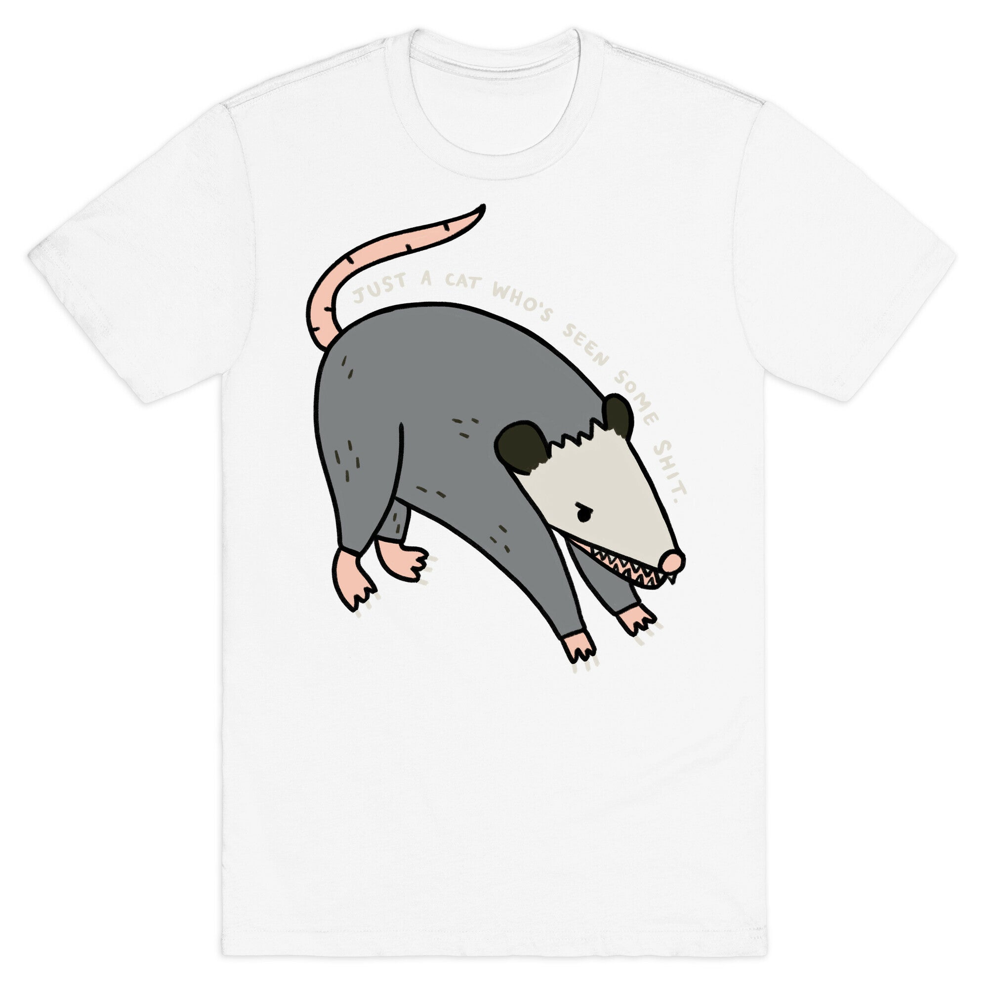 Just A Cat Who's Seen Some Shit Opossum T-Shirt