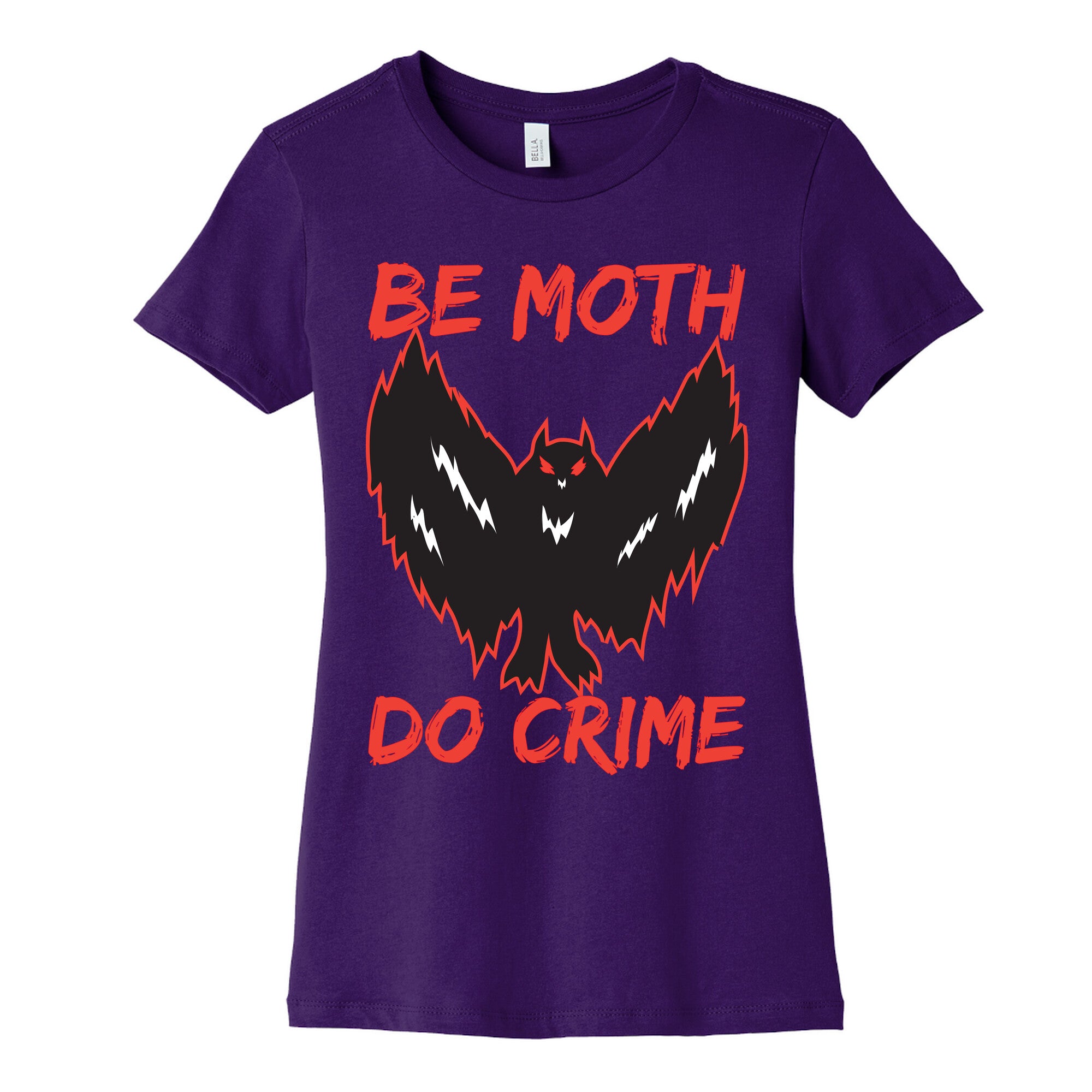 Be Moth Do Crime Women's Cotton Tee