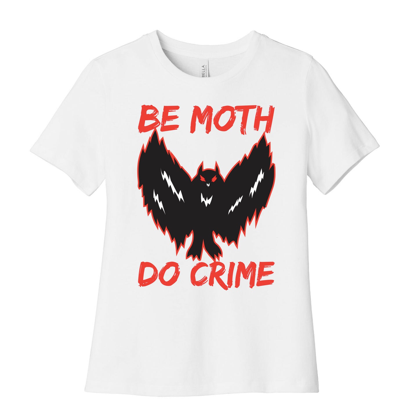 Be Moth Do Crime Women's Cotton Tee