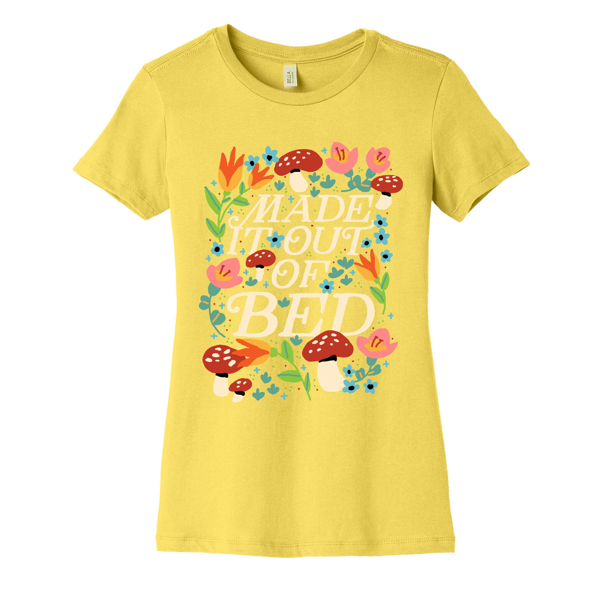 Made It Out Of Bed (Floral) Women's Cotton Tee