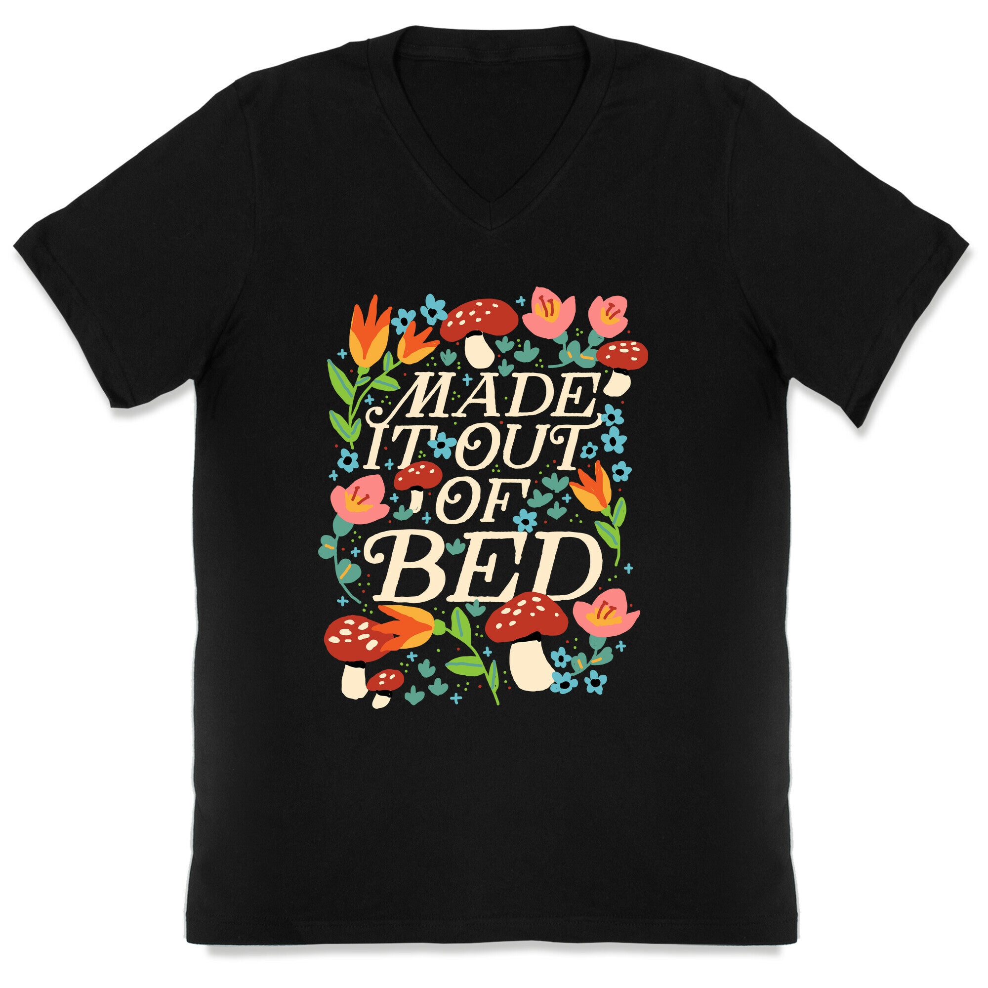 Made It Out Of Bed (Floral) V-Neck