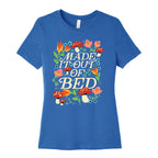 Made It Out Of Bed (Floral) Women's Cotton Tee